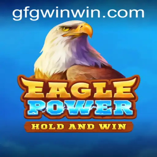 Explore the Thrills of EaglePower: An Innovative Gaming Experience