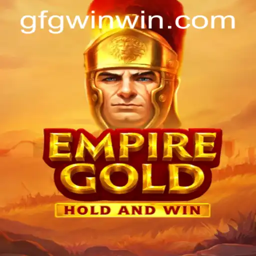 EmpireGold: Exploring the Expansive Realm of Strategic Gameplay and gfgwin PH Login
