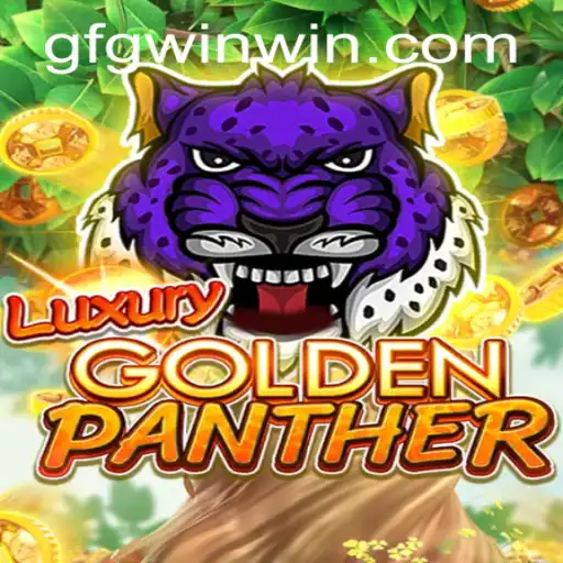 Exploring the Thrills of LUXURYGOLDENPANTHER: A Journey into Adventure