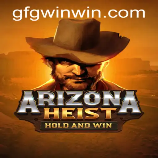 ArizonaHeist: An Immersive Gaming Experience Intertwined with GFGwin PH Login