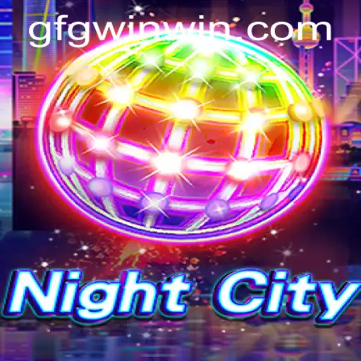 NightCity: Exploring the Thrills of a Cybernetic World and the GFGwin PH Experience