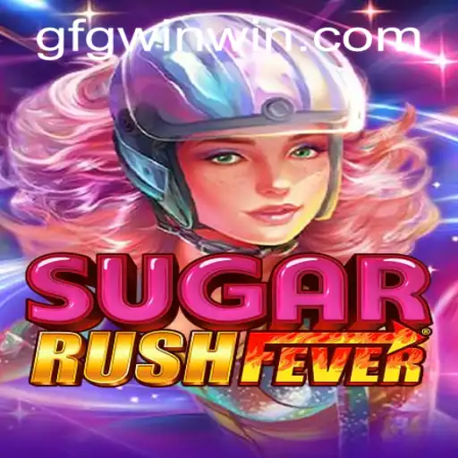 Experience the Sweet Thrills of SugarRushFever: A Comprehensive Guide